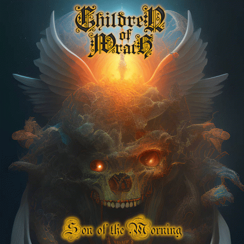 Children Of Wrath : Son of the Morning